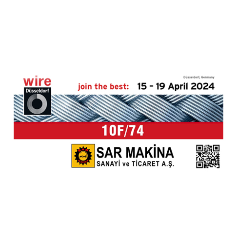 Sar Makina | WIRE 2024 DUSSELDORF <br>Uluslararası Tel ve Kablo Ticaret Fuarı
